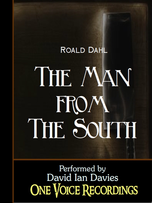 Title details for The Man From the South by Roald Dahl - Available